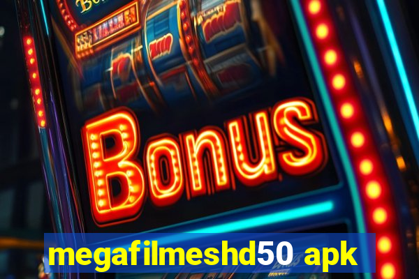 megafilmeshd50 apk